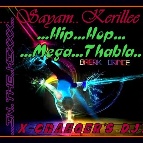 Sayam Kirillee Hip Hop Mega Thbla Mix By Dj Pramith Re Mix - -- - •( - • DJ Pramith• - )• - -- -