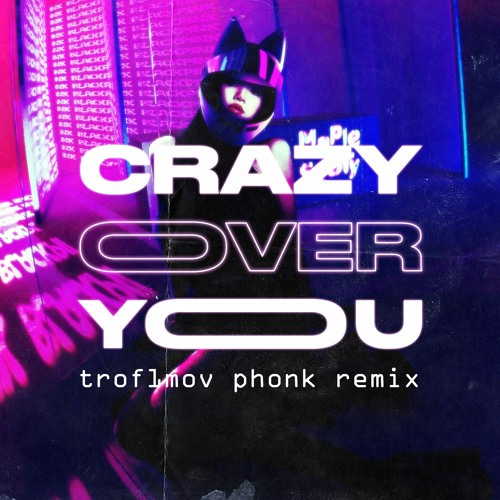 BLACKPINK - Crazy Over You (trof1mov phonk remix)