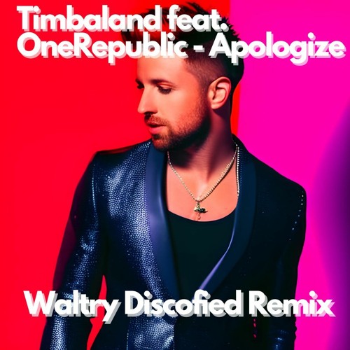 Timbaland Feat. One Republic - Apologize (Waltry Discofied Remix) FILTERED