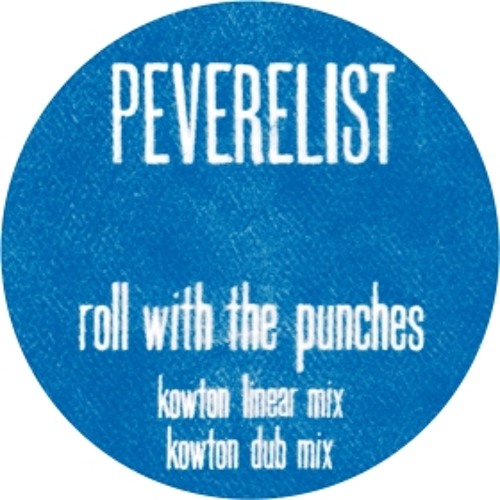 Roll With The Punches(Kowton Linear mix Kowton Dub mix) (Punch Drunk Records)