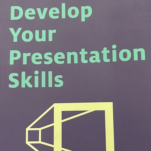 Develop Your Presentation Skills Chapter 1