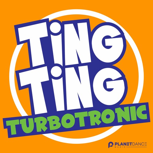 Turbotronic - Ting Ting