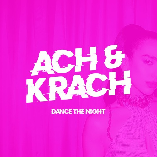 Dua Lipa - Dance The Night (From Barbie The Album)(Ach & Krach Techno Remix)