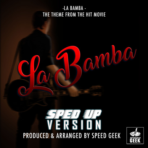La Bamba (From La Bamba ) (Sped-Up Version)