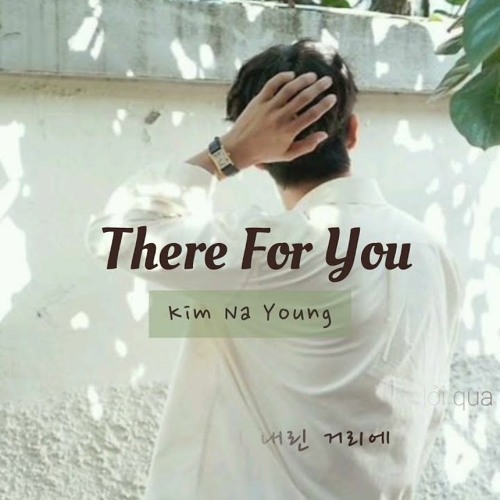 There For You - Kim Na Young ( Vietver Cover )