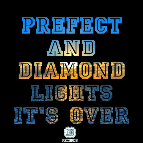 Prefect And Diamond Lights - It's Over (Lefty Remix)