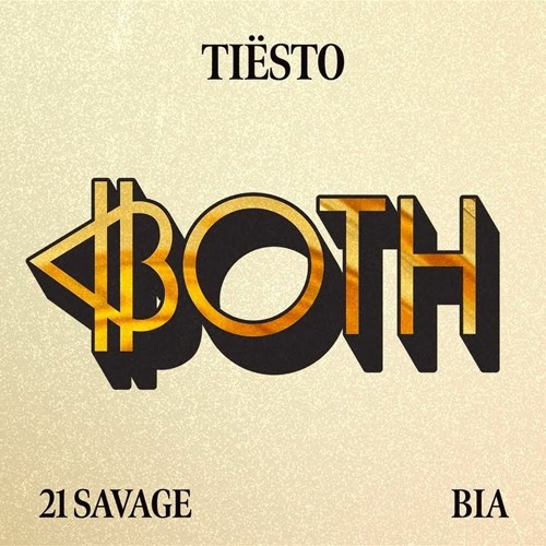 Tiësto - Both (feat. 21 Savage & BIA Jack MacRath) Remix