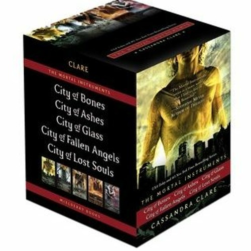 ( City of Bones City of Ashes City of Glass City of Fallen Angels City of Lost Souls b