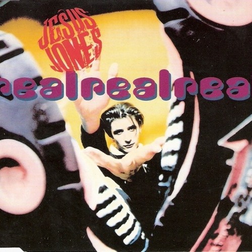 Jesus Jones - Real Real Real (The Real Dub Mix)