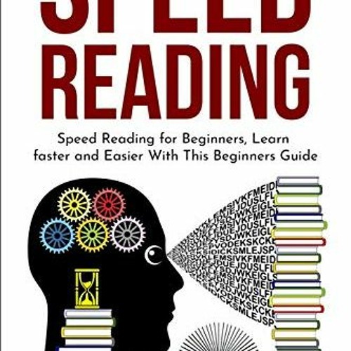 ✔️ Read Speed Reading Speed Reading for Beginners Learn Faster and Easier With This Beginners