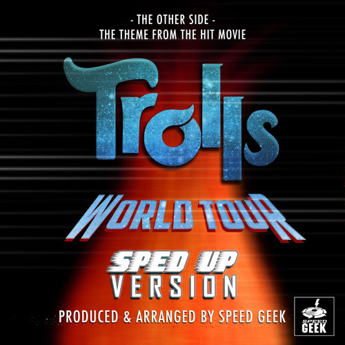 The Other Side (From Trolls World Tour ) (Sped-Up Version)