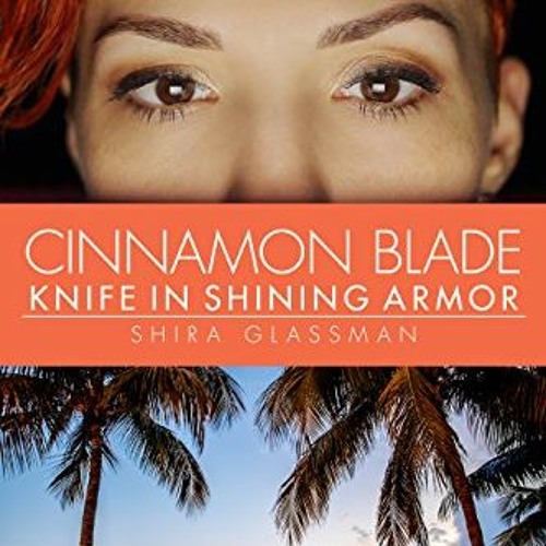 Open PDF Cinnamon Blade Knife in Shining Armor a spicy super hero f f romance by Shira Glassman J