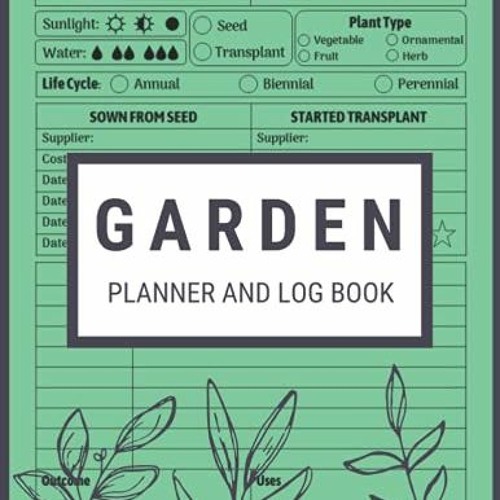 Garden Planner and Log Book Monthly Gardening Organizer Notebook for Avid Gardeners Flower