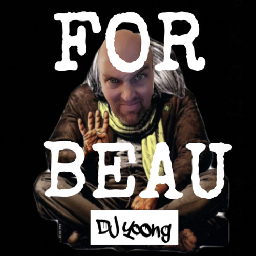 FOR BEAU By DJ Yoong 2023
