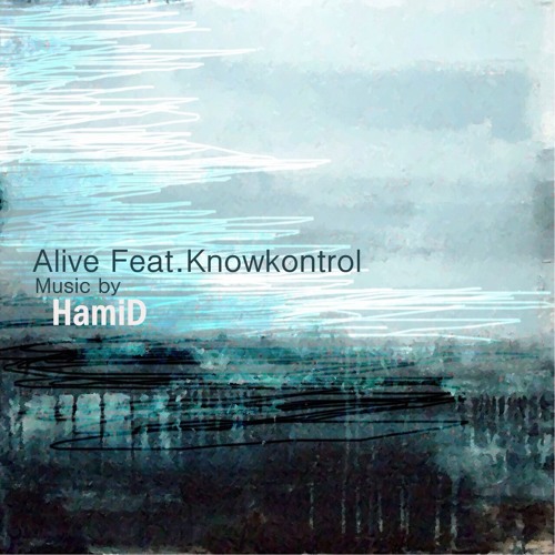 HamiD Gh feat Alive feat. Know