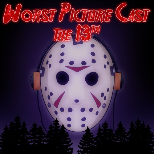 Worst Picture Cast Friday the 13th Rankings Episode