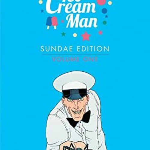 ) !TreToy Ice Cream Man Sundae Edition Book 1 The Ice Cream Man by )Ebook