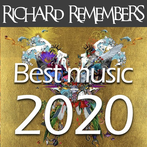 2020 Best Songs - Richard Remembers The Best Songs