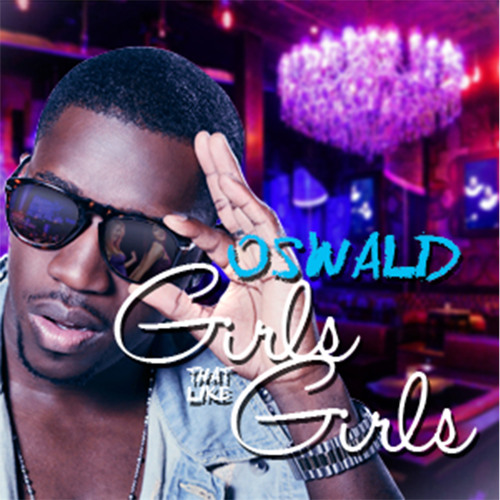 OSWALD - GIRLS THAT LIKE GIRLS