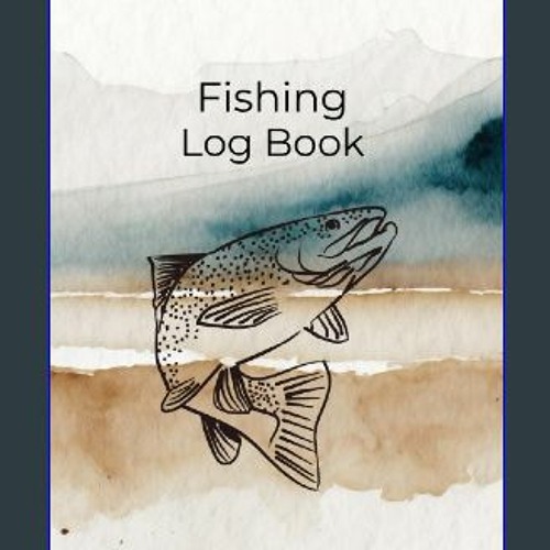 Ebook 📚 Fishing Log Book Fishing journal diary record book log book to record details of fis