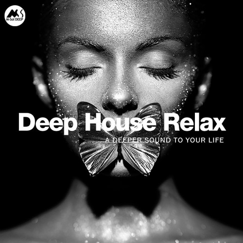 Deep House Relax - Deep Lounge House Mix M-Sol DEEP