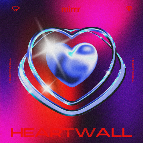 กำแพงหัวใจ - Mirrr
