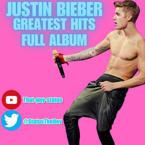 Justin Bieber - Greatest Hits Full Album
