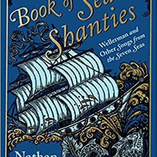 (DOWNLOAD PDF)$$ The Book of Sea Shanties Wellerman and Other Songs from the Seven Seas P.D.F. D