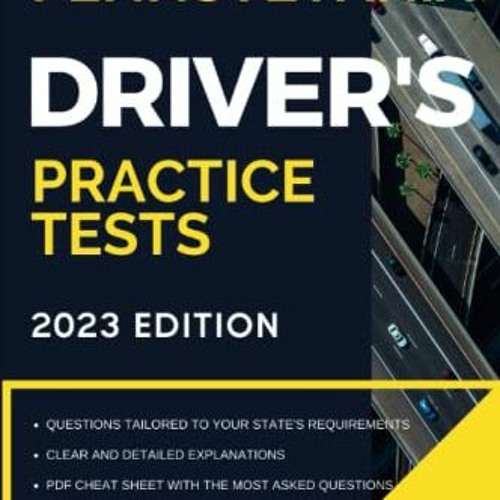 View PDF EBOOK EPUB KINDLE Pennsylvania Driver’s Practice Tests 360 Driving Test Questions T