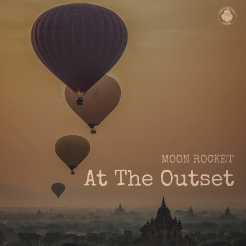 Moon Rocket - At The Outset