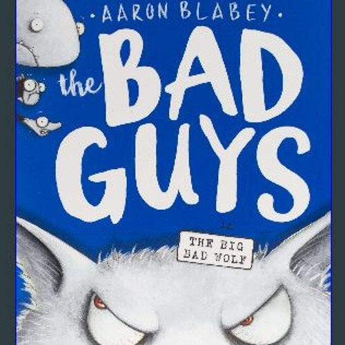 pdf 📕 The Bad Guys in The Big Bad Wolf (The Bad Guys 9) (9) W.O.R.D