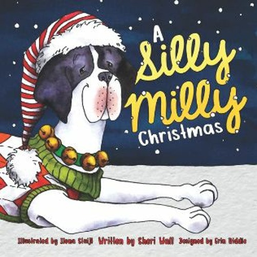 (DOWNLOAD PDF)$$ ⚡ A Silly Milly Christmas (The Silly Milly the Dane Collection) PDF eBook