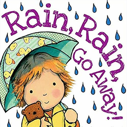 Rain Rain Go Away - Kids Songs