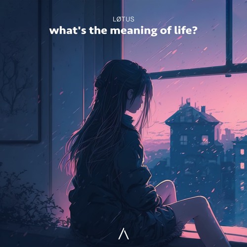 LØTUS - what's the meaning of life