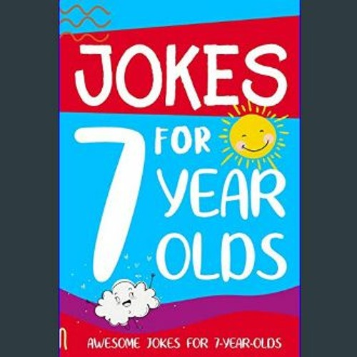 DOWNLOAD 📚 Jokes for 7 Year Olds Awesome Jokes for 7 Year Olds Birthday - Christmas Gifts for