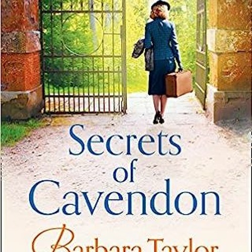 Read Pdf Secrets Of Cavendon By Barbara Taylor Bradford eBook