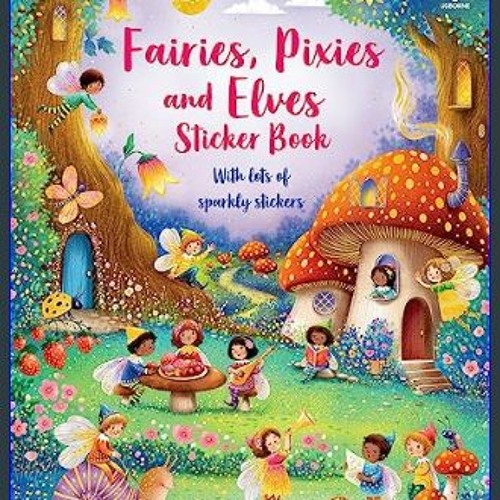 Read$$ 💖 Fairies Pixies and Elves Sticker Book (Sticker Books) Paperback – Sticker Book June
