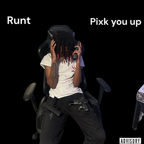 Runt - Pick You Up