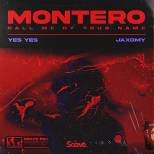 YES YES - MONTERO (Call Me By Your Name)