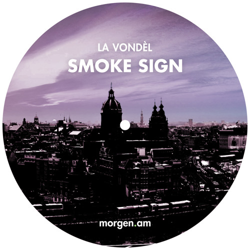 MRG 001 VI. La Vondèl - Smoke Sign (Preview)