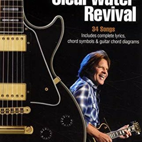 Get EPUB KINDLE PDF EBOOK Creedence Clearwater Revival (Guitar Chord Songbooks) by Creedence Clea