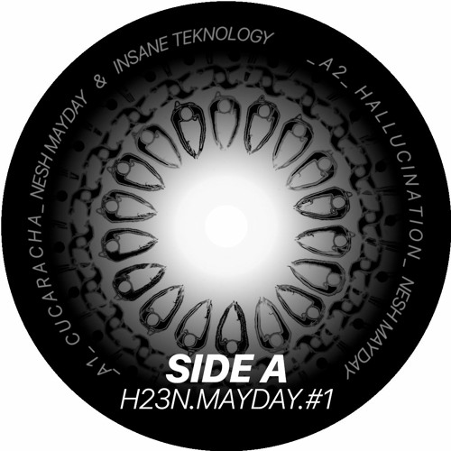 A1 Nesh Mayday & Insane Teknology - CUCARACHA (H23N.MAYDAY. 01)