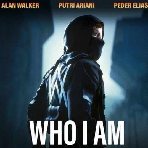 Alan Walker Feat. Putri Ariani & Peder Elias - Who I Am (3K Remix)