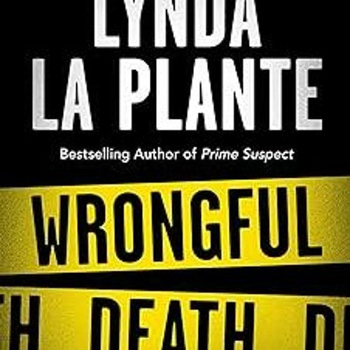 Wrongful Death An Anna Travis Novel (Anna Travis Mysteries Book 9) BY Lynda La Plante (Auth