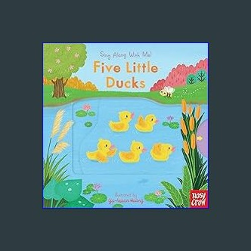 💖 Five Little Ducks Sing Along With Me! DOWNLOAD E.B.O.O.K.