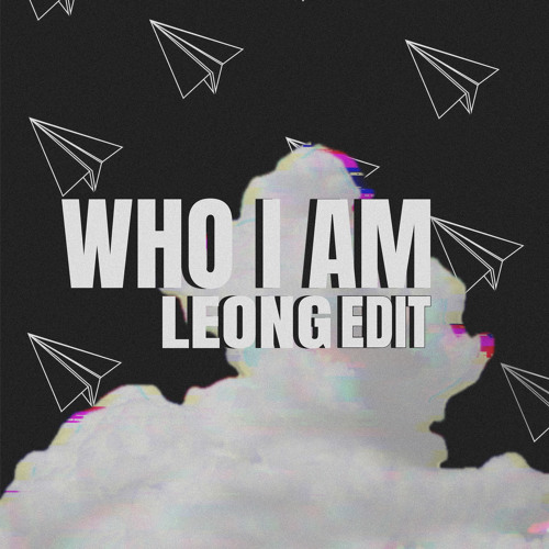 WHO I AM (LEONG EDIT) - Alan Walker Putri Ariani Peder Elias