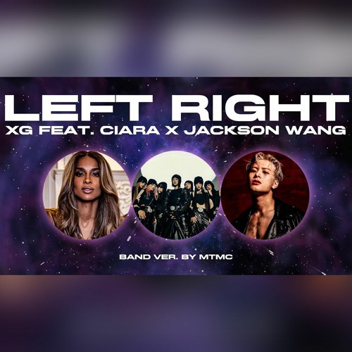 XG - LEFT RIGHT (FEAT. CIARA X JACKSON WANG) Band ver.