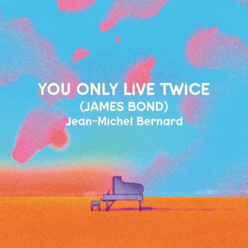 You Only Live Twice (from You Only Live Twice (James Bond))