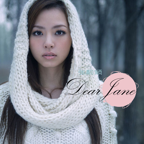 01 Dear Jane (Jane Zhang 张靓颖)