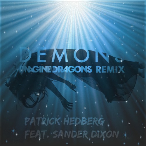 Demons - Imagine Dragons (remix)